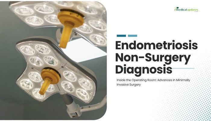 Endometriosis Non-Surgery Diagnosis- New Blood Test in Development