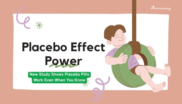 Placebo Effect Power- New Study Shows Placebo Pills Work Even When You Know