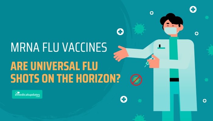 mRNA Flu Vaccines- Are Universal Flu Shots on the Horizon?
